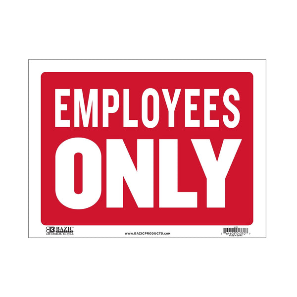 12" X 16" Employees Only Sign