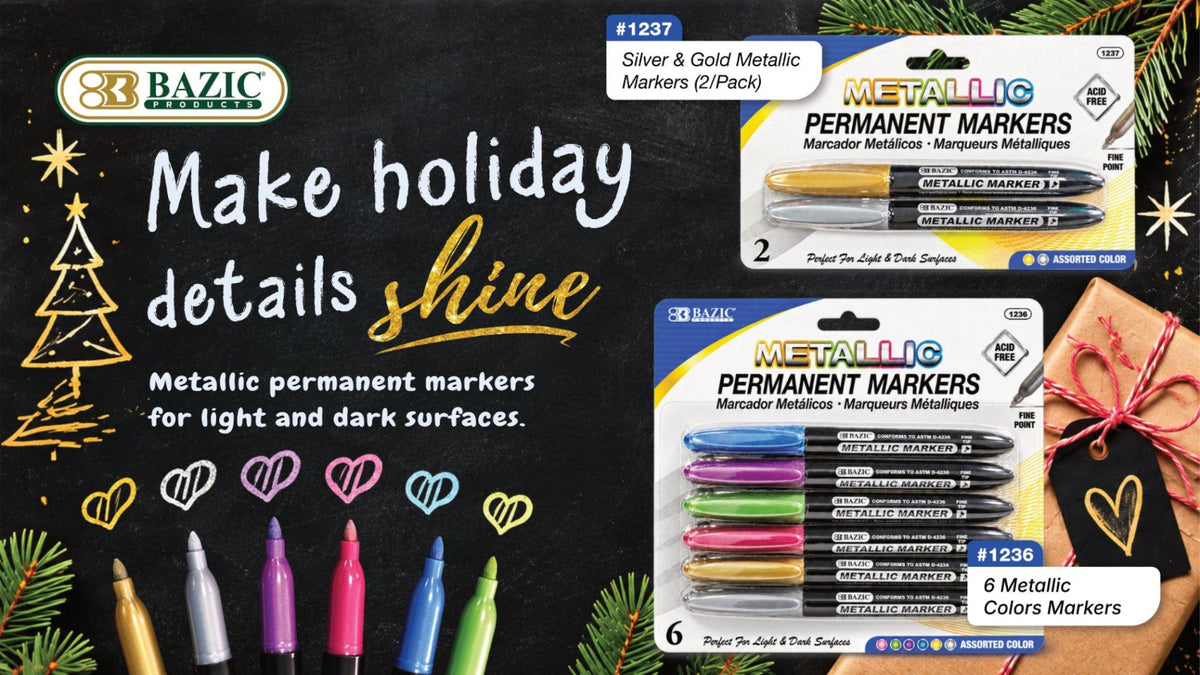 BAZIC metallic permanent markers for light and dark surfaces
